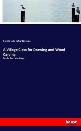 A Village Class for Drawing and Wood Carving 