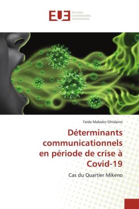 Déterminants communicationnels en période de crise à Covid-19 