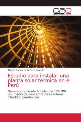 Estudio para instalar una planta solar térmica en el Perú 