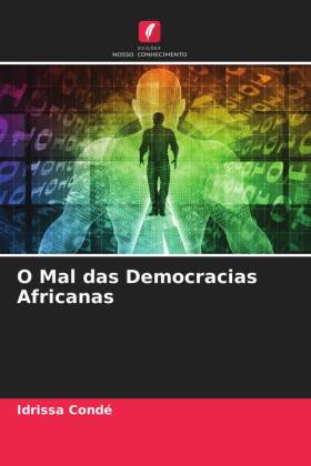 O Mal das Democracias Africanas 