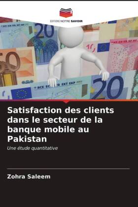 Satisfaction des clients dans le secteur de la banque mobile au Pakistan 