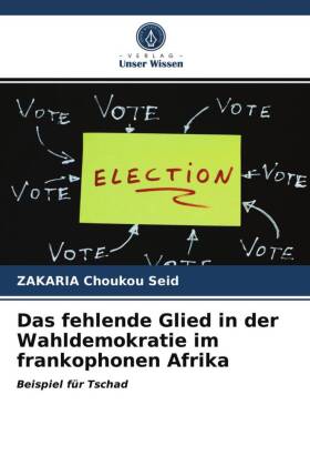 Das fehlende Glied in der Wahldemokratie im frankophonen Afrika 