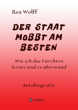 DER STAAT MOBBT AM BESTEN 