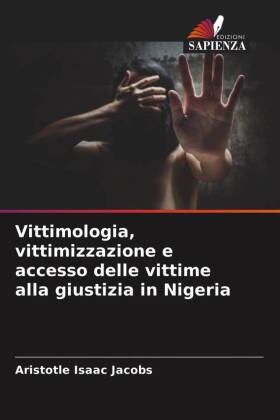 Vittimologia, vittimizzazione e accesso delle vittime alla giustizia in Nigeria 
