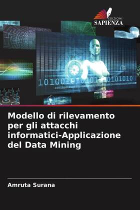 Modello di rilevamento per gli attacchi informatici-Applicazione del Data Mining 