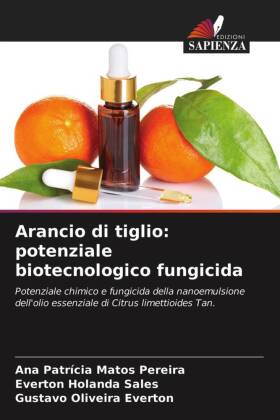 Arancio di tiglio: potenziale biotecnologico fungicida 