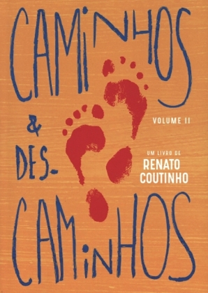 Caminhos & Descaminhos Volume II 