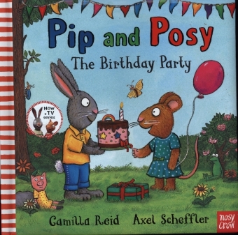 Pip and Posy: The Birthday Party 
