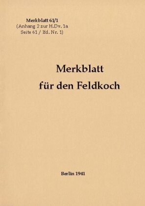 Merkblatt 61/1 Merkblatt für den Feldkoch 