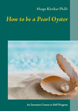 How to be a Pearl Oyster 