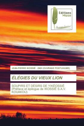 ÉLÉGIES DU VIEUX LION 