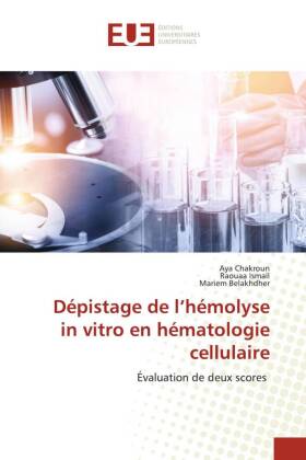 Dépistage de l'hémolyse in vitro en hématologie cellulaire 