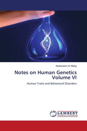 Notes on Human Genetics Volume VI 