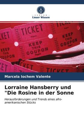 Lorraine Hansberry und "Die Rosine in der Sonne 