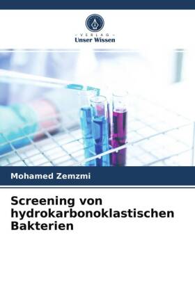 Screening von hydrokarbonoklastischen Bakterien 