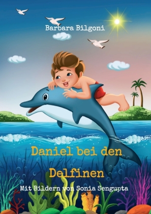Daniel bei den Delfinen 