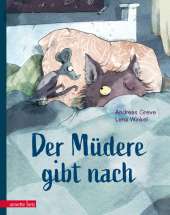 Der Müdere gibt nach - Eine zauberhaft gereimte Gutenachtgeschichte