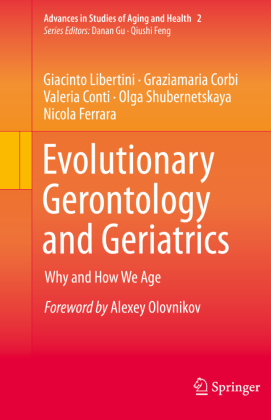 Evolutionary Gerontology and Geriatrics 