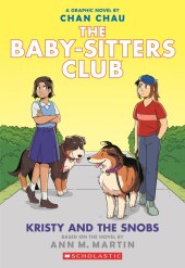The Baby-sitters Club: Kristy and the Snobs: A Graphic Novel