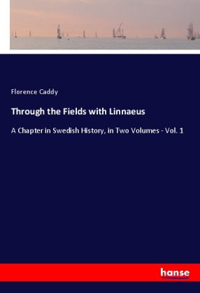 Through the Fields with Linnaeus 