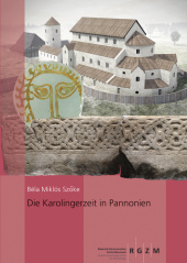 Die Karolingerzeit in Pannonien