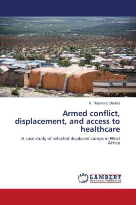 Armed conflict, displacement, and access to healthcare 