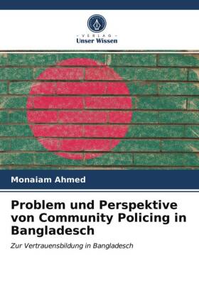 Problem und Perspektive von Community Policing in Bangladesch 
