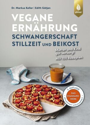 Vegane Ernährung: Schwangerschaft, Stillzeit und Beikost 