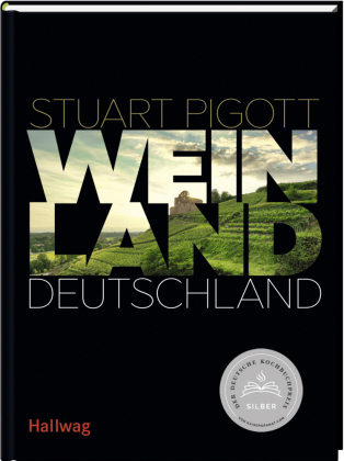 Pigott, Stuart: Weinland Deutschland