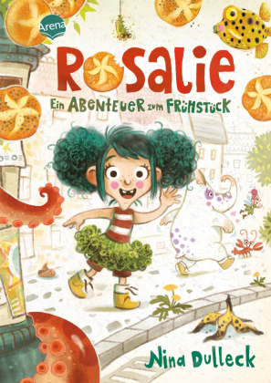 Rosalie. Ein Abenteuer zum Frühstück 