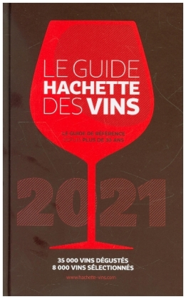 Le guide Hachette des vins 2021, 2 Vols. 