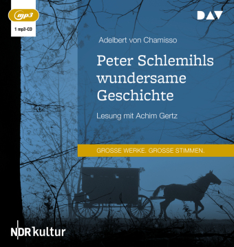 Peter Schlemihls wundersame Geschichte, 1 Audio-CD, 1 MP3 