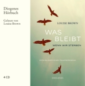 Was bleibt, wenn wir sterben, 4 Audio-CD