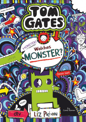 Tom Gates: Monster? Welches Monster?