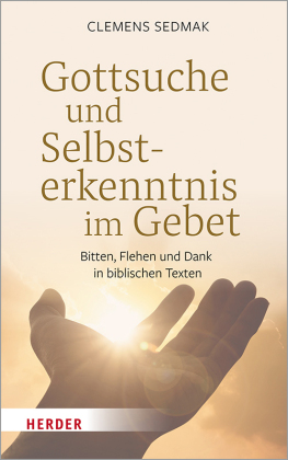 Gottsuche und Selbsterkenntnis im Gebet 