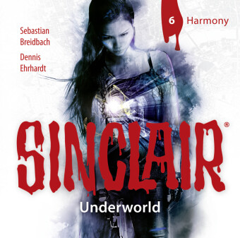 SINCLAIR - Underworld: Folge 06, 1 Audio-CD