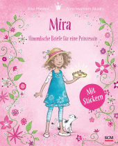 Mira - Himmlische Briefe für eine Prinzessin. Mit Stickern