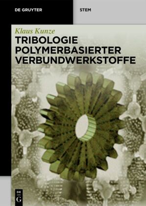 Tribologie Polymerbasierter Verbundwerkstoffe 