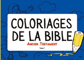 Coloriages de la Bible - Ancien Testament - Tome 1 