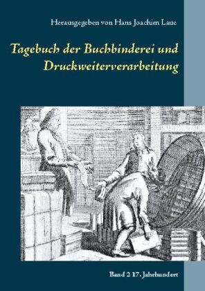 Tagebuch der Buchbinderei und Druckweiterverarbeitung 