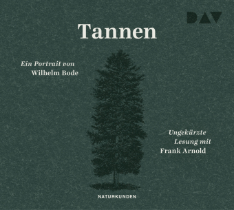 Tannen. Ein Portrait, 3 Audio-CD 