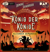 Weltgeschichte(n). König der Könige: Alexander der Große, 1 Audio-CD, 1 MP3 Cover