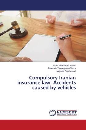 Compulsory Iranian insurance law: Accidents caused by vehicles 