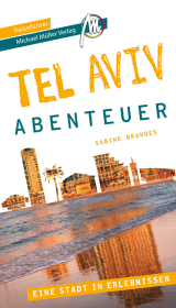 Tel Aviv - Abenteuer Reiseführer Michael Müller Verlag Cover