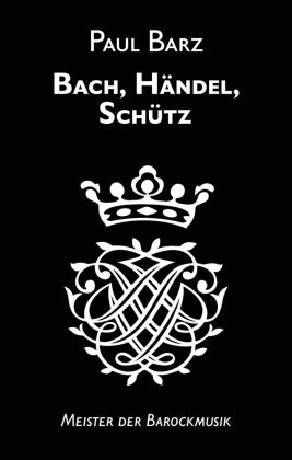 Bach, Händel, Schütz 