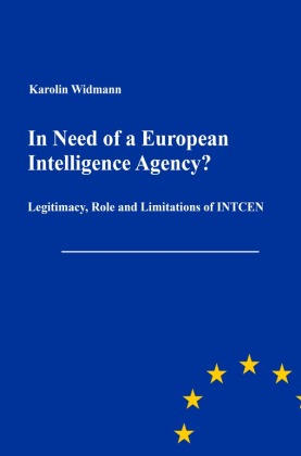 In Need of a European Intelligence Agency? 