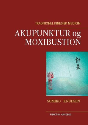 Akupunktur og Moxibustion 