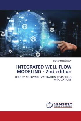 INTEGRATED WELL FLOW MODELING - 2nd edition 