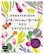 Vegetarisch - Gemüse neu entdeckt! Cover