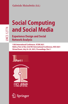 Social Computing and Social Media: Experience Design and Social Network Analysis 